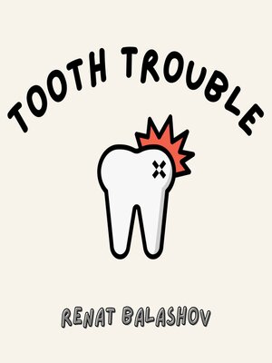 cover image of Tooth Trouble